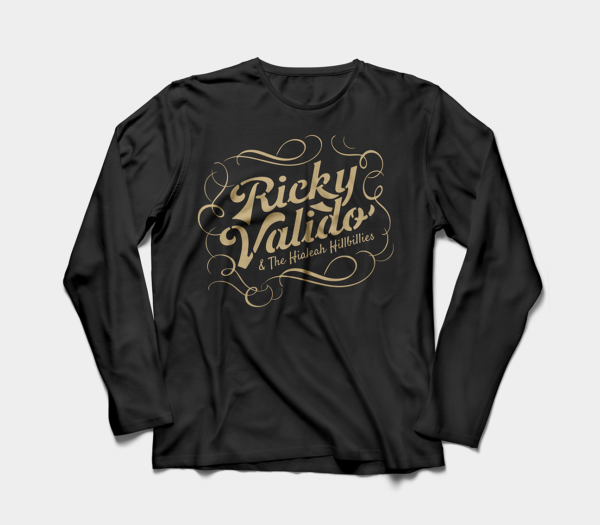 a black long-sleeved shirt with brown Ricky Valido and the Hialeah hillbillies text